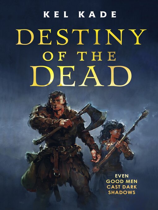 Title details for Destiny of the Dead by Kel Kade - Wait list